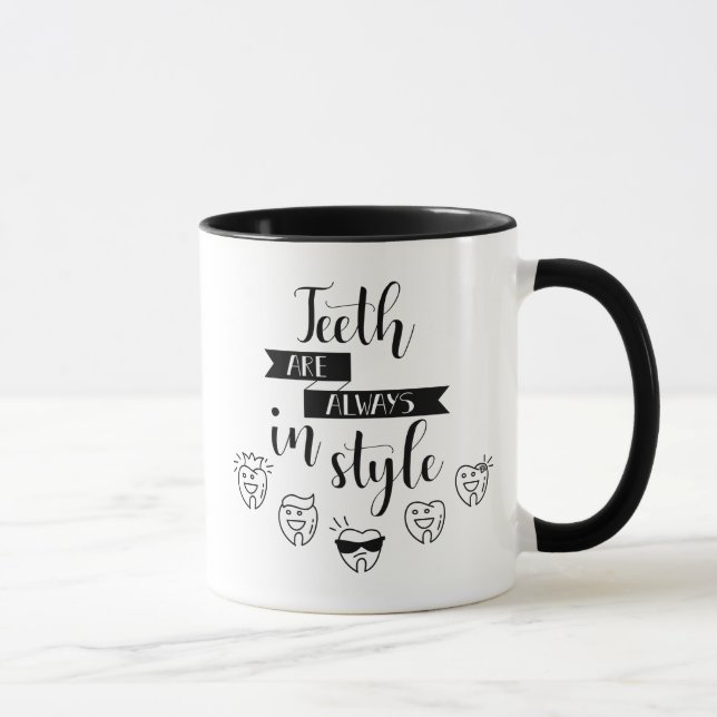 Teeth Are Always In Style Mug (Right)
