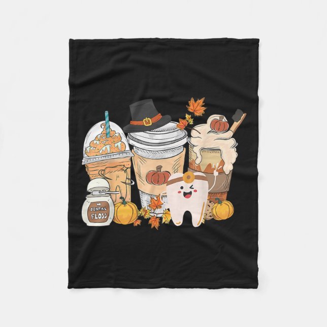 Teeth Coffee Fall Dental Pumpkin Latte Dentist Tha Fleece Blanket (Front)