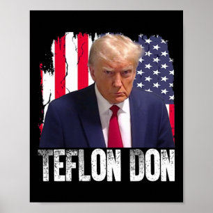Teflon Don Donald Trump Mugshot Poster