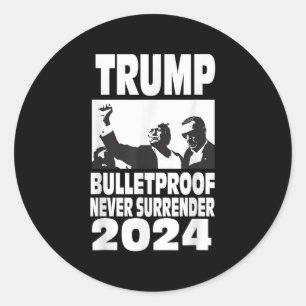 Teflon Don Trump 2024 Bulletproof Never Surrender  Classic Round Sticker