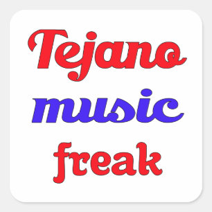 Tejano Music Freak Square Sticker