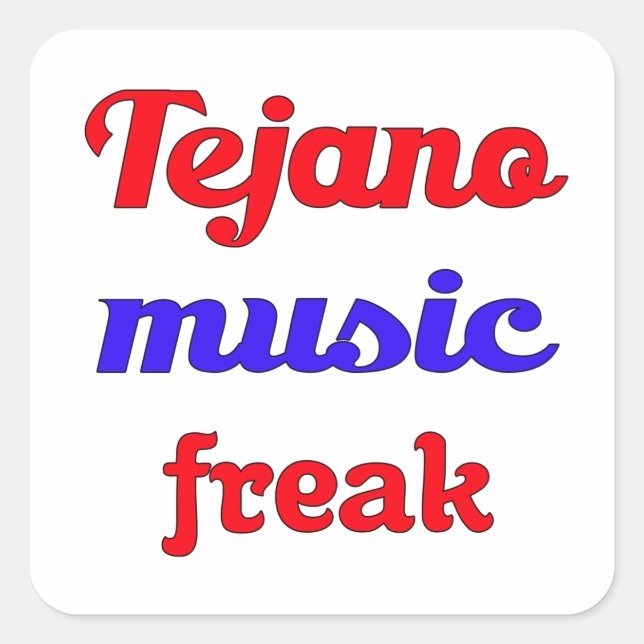 Tejano Music Freak Square Sticker (Front)