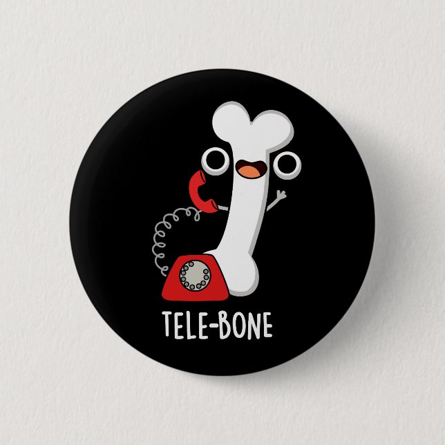 Tele-bone Funny Bone Telephone Pun Dark BG 6 Cm Round Badge (Front)