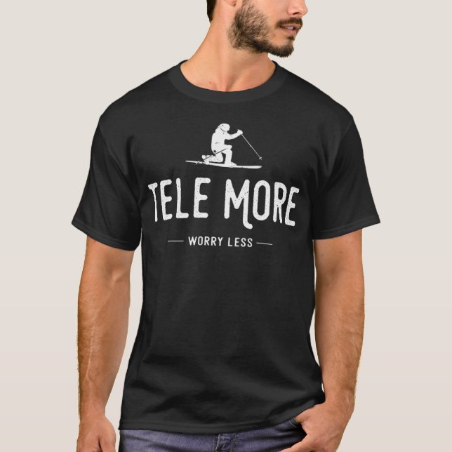 Tele More Worry Less T-Shirt (Front)
