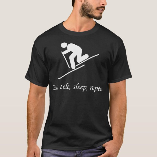 Telemark skiing Eat Tele Sleep Repeat Skiing T-Shirt (Front)
