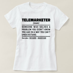 Telemarketer Noun Definition Sales Representative T-Shirt