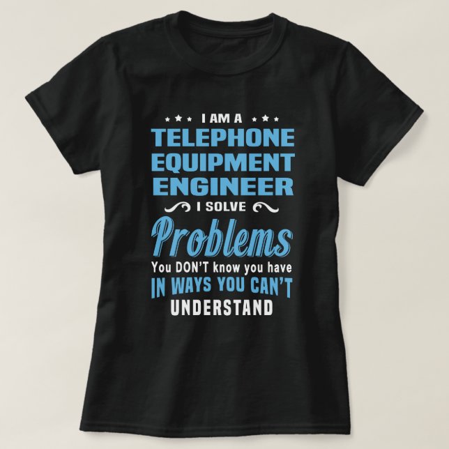 Telephone Equipment Engineer T-Shirt (Design Front)
