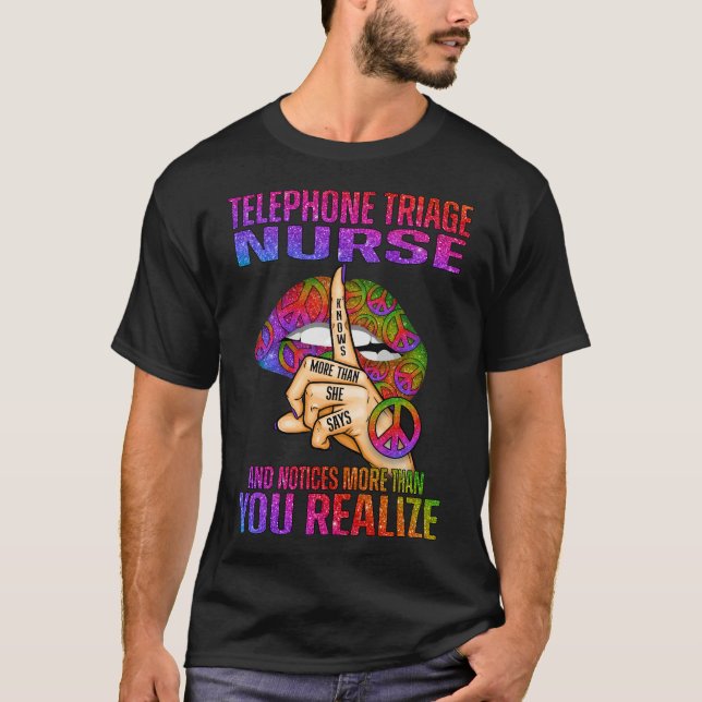 Telephone Triage Nurse Knows More Than She Says an T-Shirt (Front)