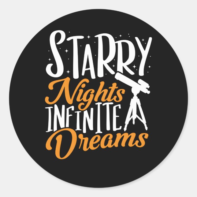 Telescope Starry Nights Infinite Dreams Astronomy  Classic Round Sticker (Front)