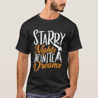 Telescope Starry Nights Infinite Dreams Astronomy  T-Shirt