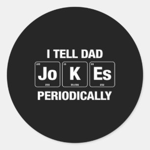 Tell Dad Jokes Periodically Funny Fathers Day Retr Classic Round Sticker