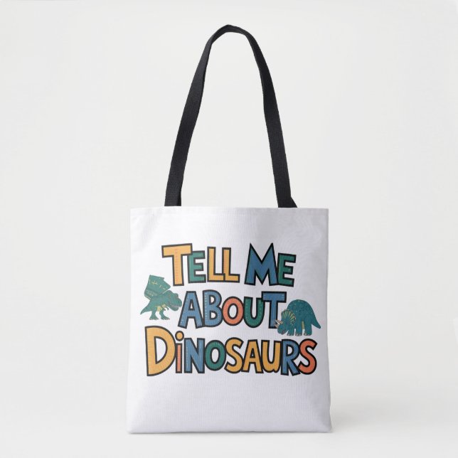 Tell Me About Dinosaurs Tote Bag (Front)