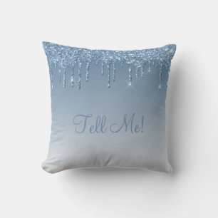 “Tell Me” Blue Glitter Bling Girly Pretty Ombré Cushion