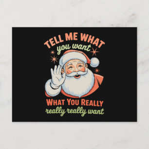 Tell Me What You Want Really Want Christmas Xmas Holiday Postcard