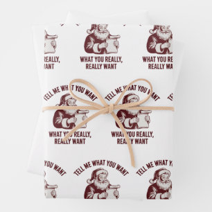 Tell Me What You Want What You Really Realy Want Wrapping Paper Sheet