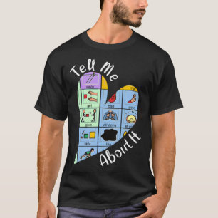 tell me Word about it speech pathology aac sped te T-Shirt