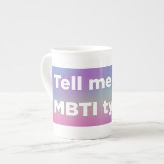 Tell me your MBTI Bone China Mug