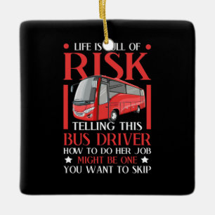 Telling This Bus Driver How To Do Ceramic Ornament