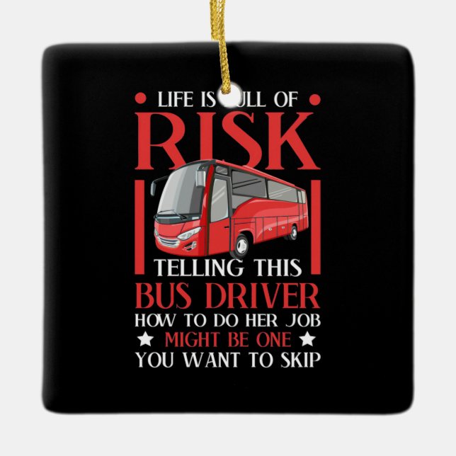 Telling This Bus Driver How To Do Ceramic Ornament (Front)