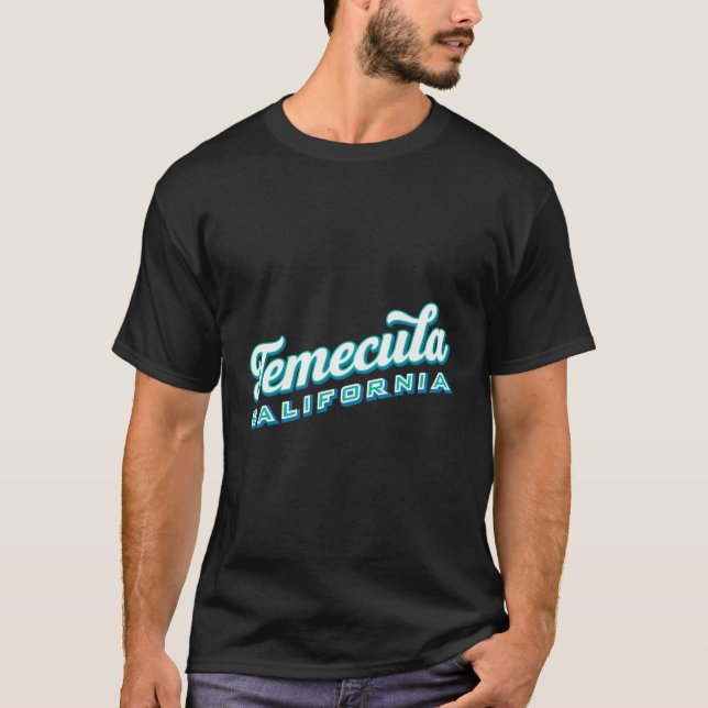 Temecula Ca T-Shirt (Front)