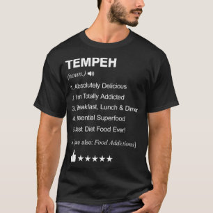 Tempeh Definition Meaning cooks  T-Shirt
