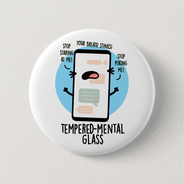 Tempered-mental Glass Funny Cellphone Pun  6 Cm Round Badge (Front)