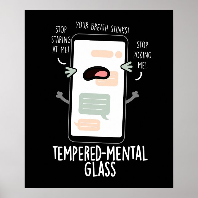 Tempered-mental Glass Funny Cellphone Pun Dark BG Poster (Front)