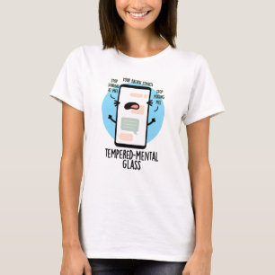 Tempered-mental Glass Funny Cellphone Pun  T-Shirt