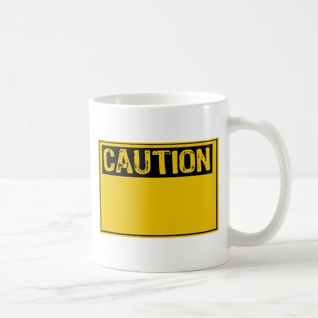 Template Sign- Caution (Add Own Text) Coffee Mug (Right)