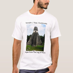 Temple I, Tikal, Guatemala T-Shirt