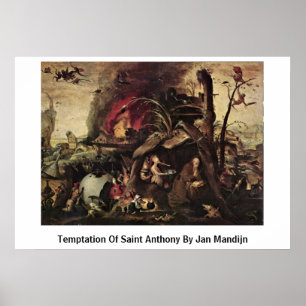 Temptation Of Saint Anthony By Jan Mandijn Poster