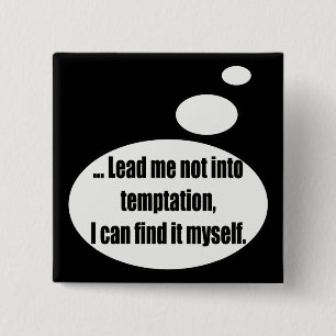 Temptation Talking T-shirts Gifts 15 Cm Square Badge