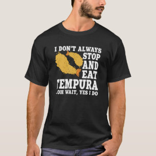 Tempura Quote Love Shrimp And Seafood T-Shirt