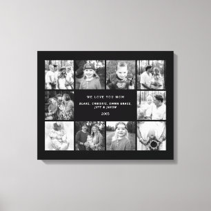 Ten B/W Photo We Love You Mum Custom Canvas Print