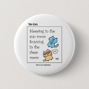 TEN CATS -Sunning 6 Cm Round Badge
