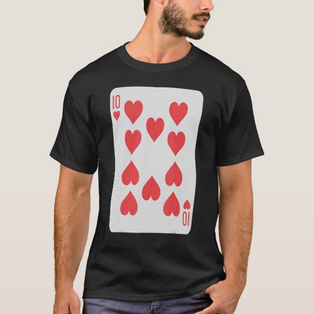 Ten Of Hearts Poker Pro Luck Player Winner Costume T-Shirt (Front)
