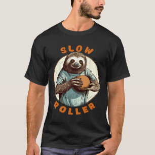 Ten Pin Bowlers Men Womens Sloth Slow Roller Funny T-Shirt