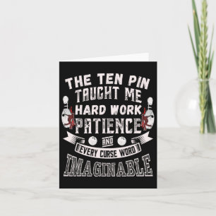 Ten Pin Taught Me Every Curse Word Men Women Funny Card