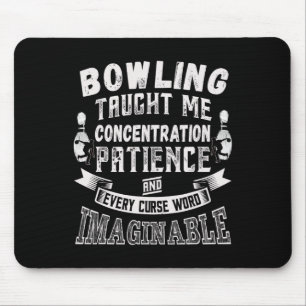 Ten Pin Taught Me Every Curse Word Men Women Funny Mouse Pad