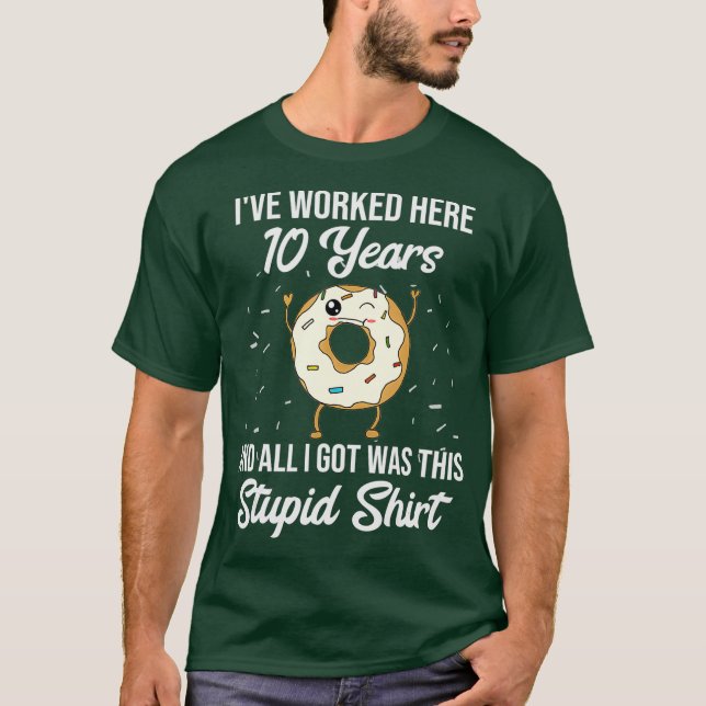Ten Year Work Anniversary Appreciation Quote T-Shirt (Front)