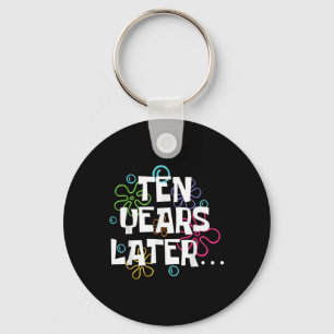 Ten Years Later Funny Meme 10 Year Old 10th Birthd Key Ring