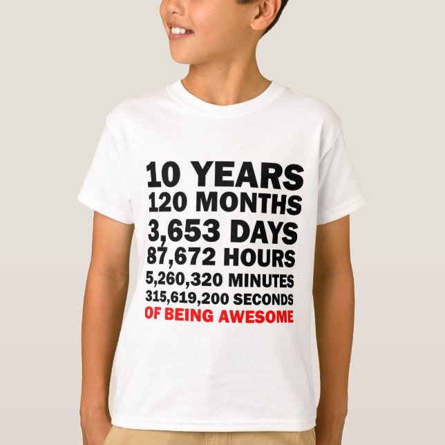Ten Years Of Being Awesome T-Shirt (Front)