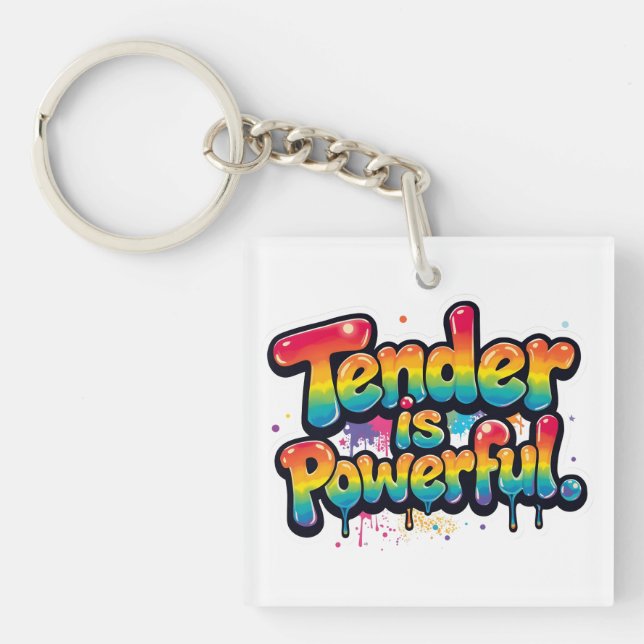 Tender Is Powerful Rainbow Quote Colorful Empower Key Ring (Front)