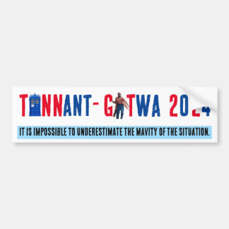 TENNANT-GATWA ELECTION 2024 Bumper Sticker