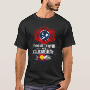 Tennessee Home Colorado Roots State Tree Flag Shir T-Shirt