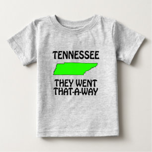 Tennessee - They Went That-A-Way Baby T-Shirt