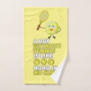 Tennis  a day without tennis funny cartoon   hand towel