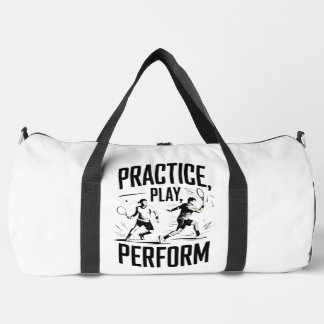 Tennis and motivation - practice play perform duffle bag
