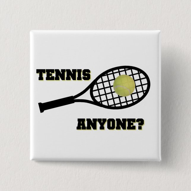 Tennis Anyone? 15 Cm Square Badge (Front)