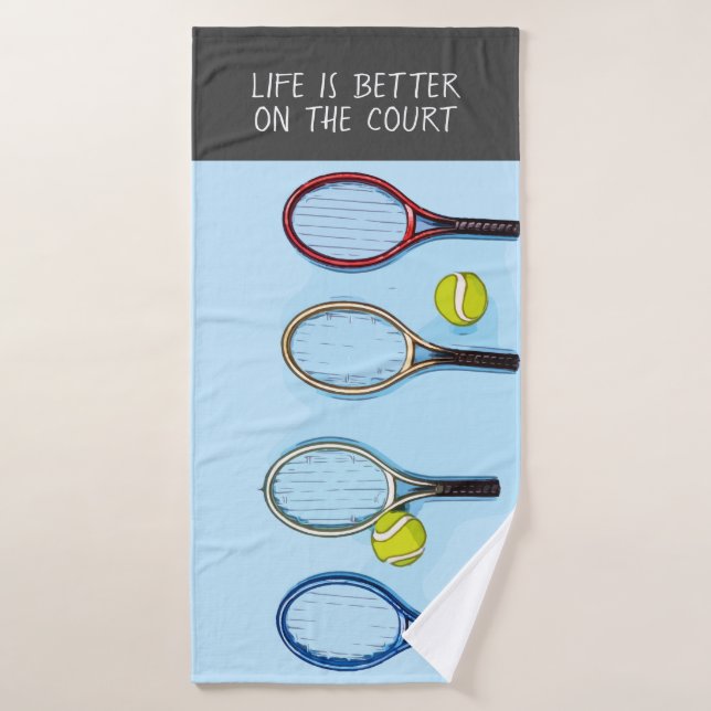 Tennis ball and racket life is better on the court bath towel (Bath Towel)
